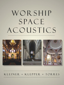 Worship Space Acoustics by Mendel Kleiner, David Lloyd Klepper, Rendell Torres, 9781604270372