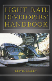 Light Rail Developers' Handbook by Lewis Lesley, 9781604270488