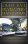 Light Rail Developers' Handbook by Lewis Lesley, 9781604270488