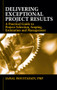 Delivering Exceptional Project Results (A Practical Guide to Project Selection, Scoping, Estimation and Management) by Jamal Moustafaev, 9781604270402