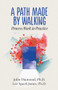 A Path Made by Walking (Process Work in Practice) by Julie Diamond, Lee Spark Jones, 9780999809402