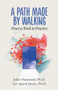 A Path Made by Walking (Process Work in Practice) by Julie Diamond, Lee Spark Jones, 9780999809402