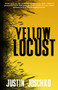 Yellow Locust by Justin Joschko, 9781946700636