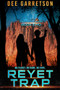 Reyet Trap by Dee Garretson, 9781946700797