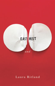 East and West by Laura Ritland, 9781550654967