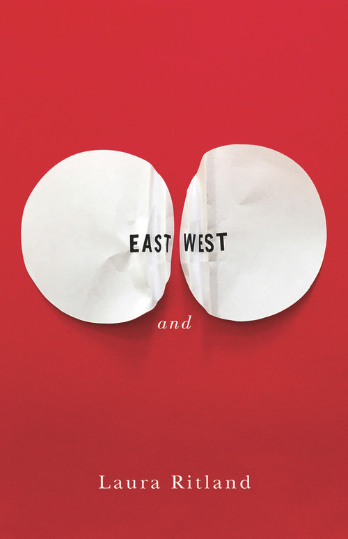 East and West by Laura Ritland, 9781550654967