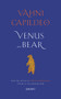 Venus as a Bear by Vahni Capildeo, 9781784105549