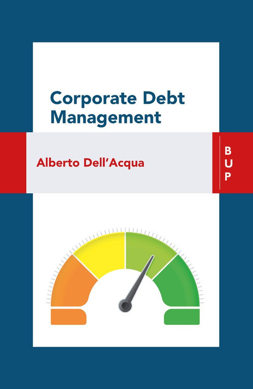 Corporate Debt Management by Alberto Dell'Acqua, 9788885486355