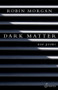 Dark Matter (New Poems) by Robin Morgan, 9781925581430
