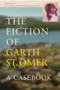 The Fiction of Garth St Omer (A Casebook) by Antonia MacDonald-Smythe, 9781845233570