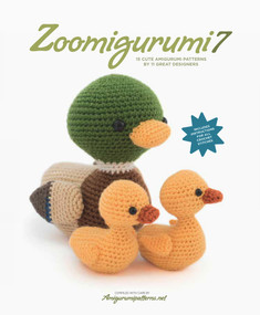 Zoomigurumi 7 (15 Cute Amigurumi Patterns by 11 Great Designers) by Amigurumipatterns.net, Joke Vermeiren, 9789491643217