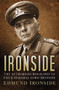 Ironside (The Authorised Biography of Field Marshal Lord Ironside) by Lord Edmund Ironside, General Lord Richards, 9780750963794