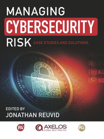 Managing Cybersecurity Risk (Cases Studies and Solutions) by Jonathan Reuvid, 9781787198913