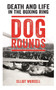 Dog Rounds (Death and Life in the Boxing Ring) by Elliot Worsell, 9781911274797