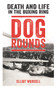 Dog Rounds (Death and Life in the Boxing Ring) by Elliot Worsell, 9781911274797
