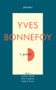 The Poems by Yves Bonnefoy, John Naughton, Stephen Romer, Anthony Rudolf, 9781784100759