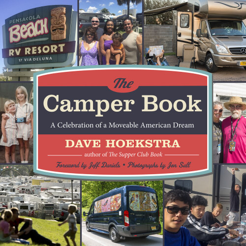 The Camper Book (A Celebration of a Moveable American Dream) by Dave Hoekstra, Jon Sall, Jeff Daniels, 9781613738207
