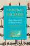 A Portrait of the Prophet (As Seen by His Contemporaries) by Imam Muhammad ibn 'Isa at-Tirmidhi, Muhtar Holland, 9781887752930