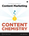 Content Chemistry (The Illustrated Handbook for Content Marketing) by Andy Crestodina, 9780988336490