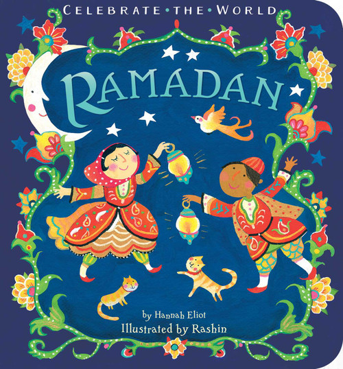 Ramadan by Hannah Eliot, Rashin Kheiriyeh, 9781534406353
