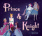 Prince & Knight by Daniel Haack, Stevie Lewis, 9781499805529