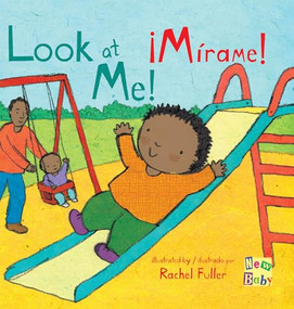 ¡Mírame!/Look At Me! (Bilingual Edition) by Rachel Fuller, Teresa Mlawer, 9781786281524