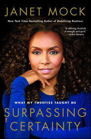 Surpassing Certainty (What My Twenties Taught Me) - 9781501145803 by Janet Mock, 9781501145803