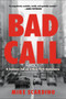 Bad Call (A Summer Job on a New York Ambulance) by Mike Scardino, 9780316469616