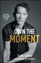Own The Moment - 9781501192432 by Carl Lentz, 9781501192432