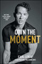 Own The Moment - 9781501192432 by Carl Lentz, 9781501192432