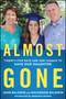 Almost Gone (Twenty-Five Days and One Chance to Save Our Daughter) - 9781501191596 by John Baldwin, Mackenzie Baldwin, Stephanie Baldwin, 9781501191596