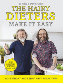 The Hairy Dieters Make It Easy (Lose weight and keep it off the easy way) by The Hairy Bikers, 9781409171898