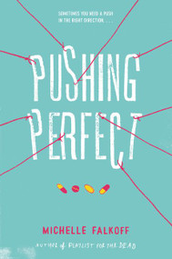 Pushing Perfect - 9780062310545 by Michelle Falkoff, 9780062310545
