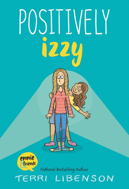 Emmie & Friends: Positively Izzy (A Graphic Novel) - 9780062484970 by Terri Libenson, Terri Libenson, 9780062484970