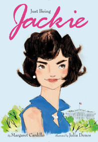 Just Being Jackie by Margaret Cardillo, Julia Denos, 9780062485021
