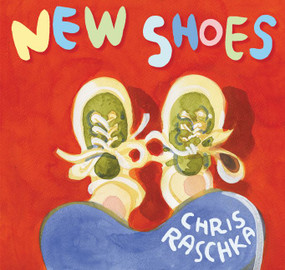 New Shoes - 9780062657527 by Chris Raschka, Chris Raschka, 9780062657527
