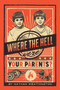 Where the Hell Were Your Parents? by Nathan Weathington, 9781927559406