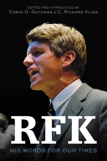 RFK (His Words for Our Times) by Robert F. Kennedy, C. Richard Allen, Edwin O. Guthman, 9780062834102