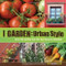 I Garden - Urban Style by Reggie Solomon, Michael Nolan, 9781440305566