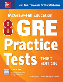 McGraw-Hill Education 8 GRE Practice Tests, Third Edition by Kathy A. Zahler, Christopher Thomas, 9781260122473