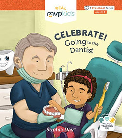 Celebrate! Going to the Dentist by Sophia Day, Megan Johnson, Stephanie Strouse, 9781684182466