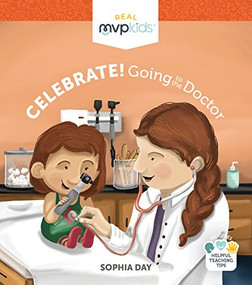 Celebrate! Going to the Doctor by Sophia Day, Megan Johnson, Stephanie Strouse, 9781684182510