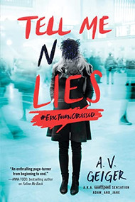 Tell Me No Lies by A.V. Geiger, 9781492648253