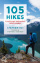 105 Hikes in and Around Southwestern British Columbia by Stephen Hui, T'uy't'tanat - Cease Wyss, 9781771642866