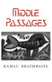 MiddlePassages (Poetry) by Kamau Brathwaite, 9780811212328