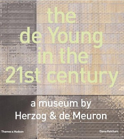 The De Young in the 21st Century: A Museum by Herzog & de Meuron by Mark Darley, 9780500342152