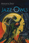 Jazz Owls (A Novel of the Zoot Suit Riots) by Margarita Engle, Rudy Gutierrez, 9781534409439