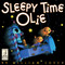 Sleepy Time Olie by William Joyce, William Joyce, 9781481489638