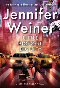 Little Bigfoot, Big City - 9781481470780 by Jennifer Weiner, 9781481470780