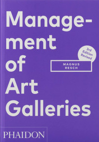Management of Art Galleries - 9780714877754 by Magnus Resch, 9780714877754